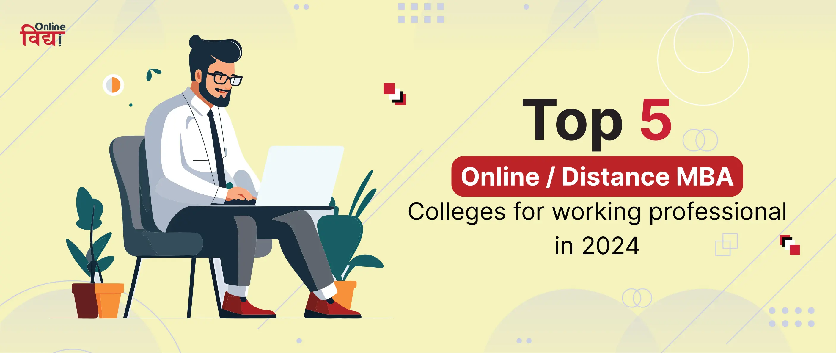 Top 5 online /Distance MBA Colleges for working professionals in 2024
